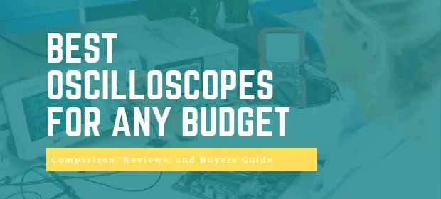 5 Best Oscilloscopes For Any Budget