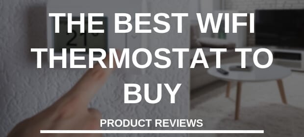 BEST WIFI THERMOSTAT TO BUY